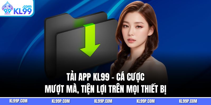 Tải App Kl99